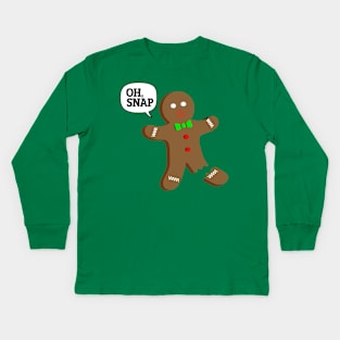 Oh, Snap Gingerbread Man Funny Christmas Kids Long Sleeve T-Shirt